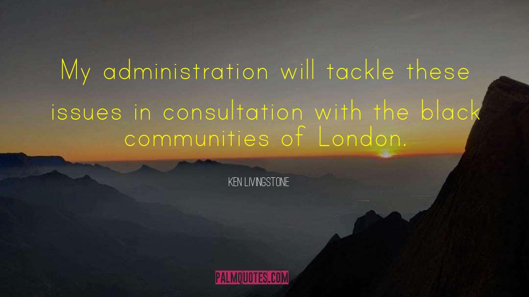 Disinvested Communities quotes by Ken Livingstone