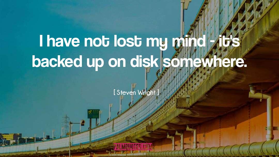 Disk quotes by Steven Wright