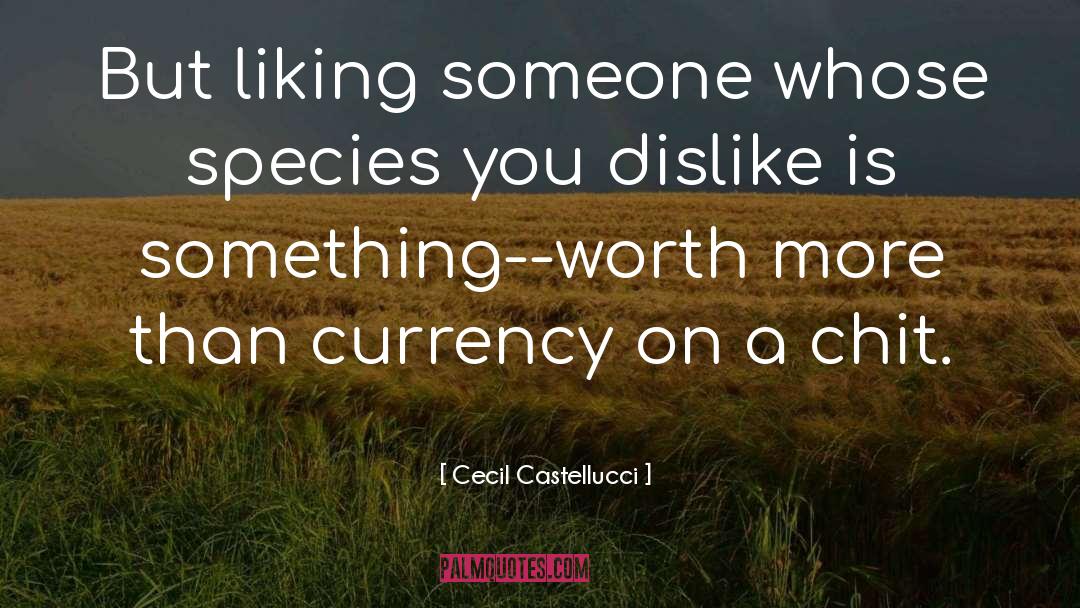 Dislike quotes by Cecil Castellucci