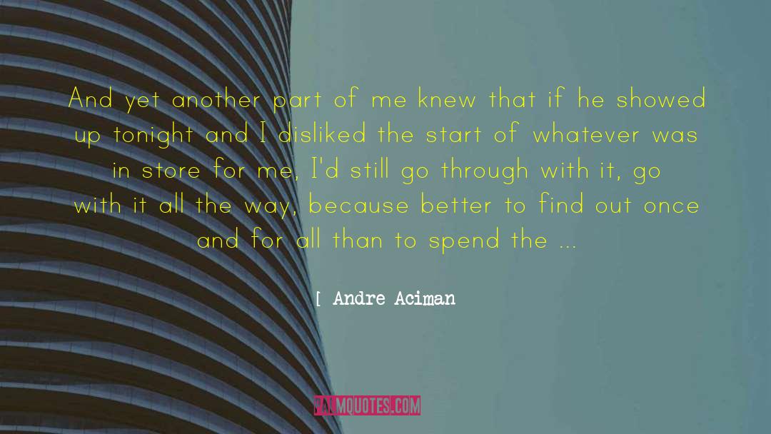 Disliked quotes by Andre Aciman