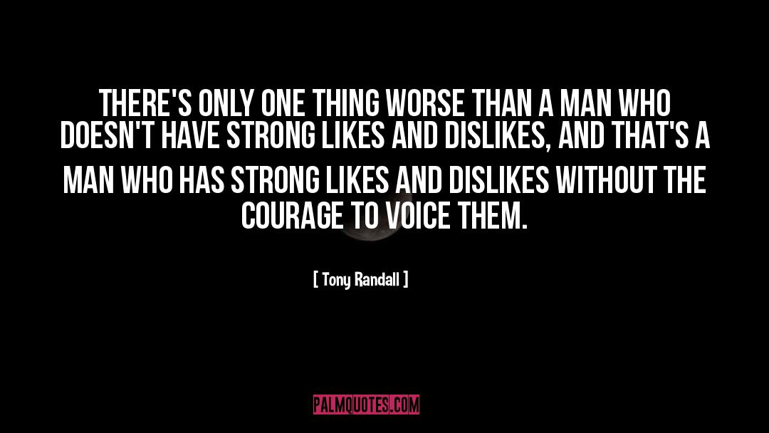 Dislikes quotes by Tony Randall