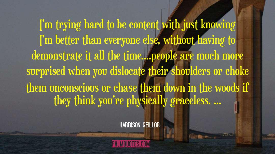 Dislocate quotes by Harrison Geillor