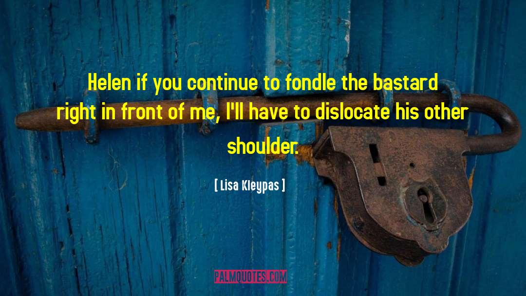 Dislocate quotes by Lisa Kleypas
