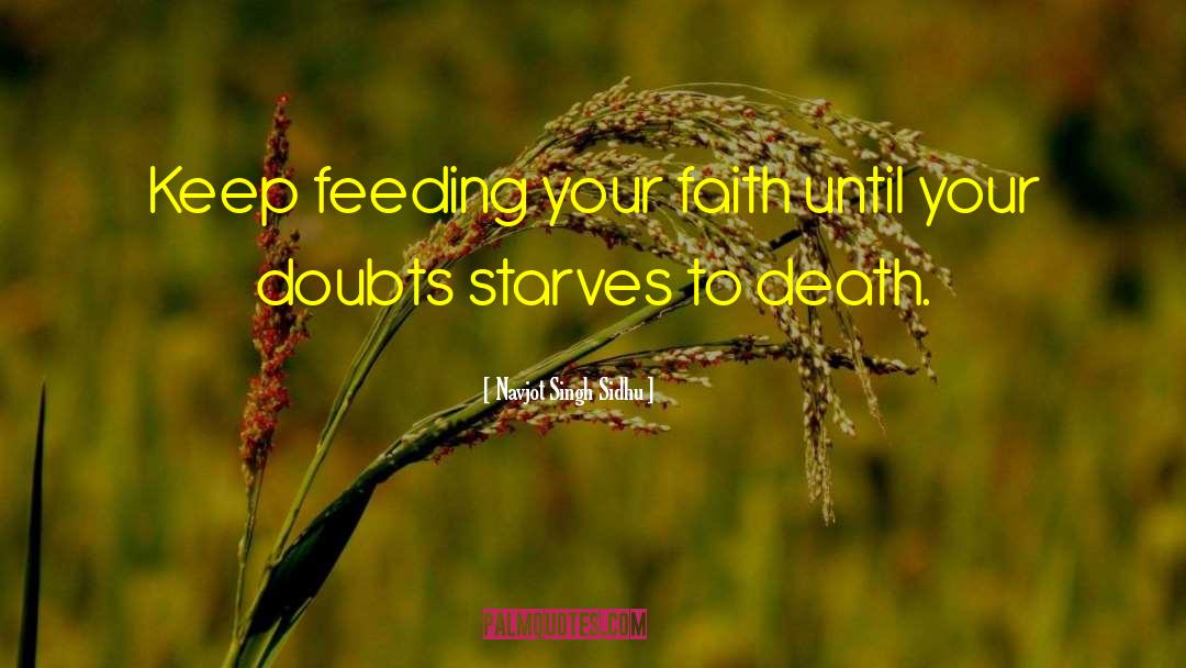 Dislodged Feeding quotes by Navjot Singh Sidhu