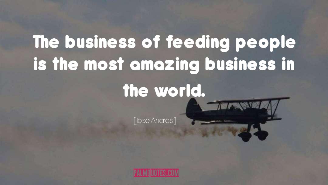 Dislodged Feeding quotes by Jose Andres