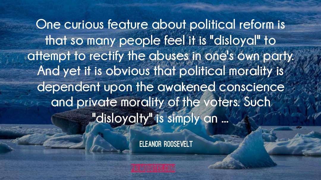 Disloyalty quotes by Eleanor Roosevelt