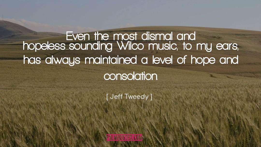 Dismal quotes by Jeff Tweedy