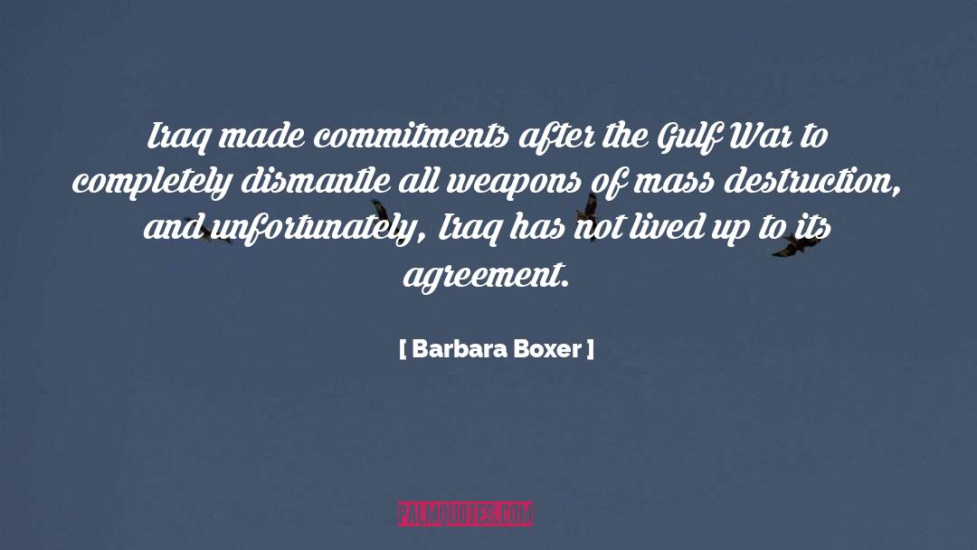 Dismantle quotes by Barbara Boxer