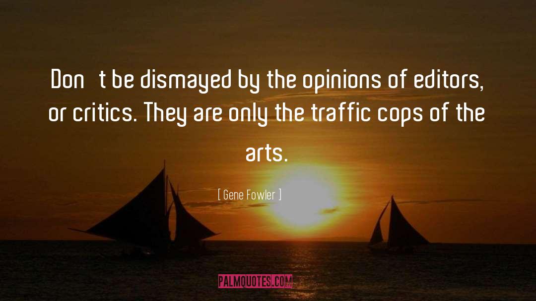 Dismayed quotes by Gene Fowler