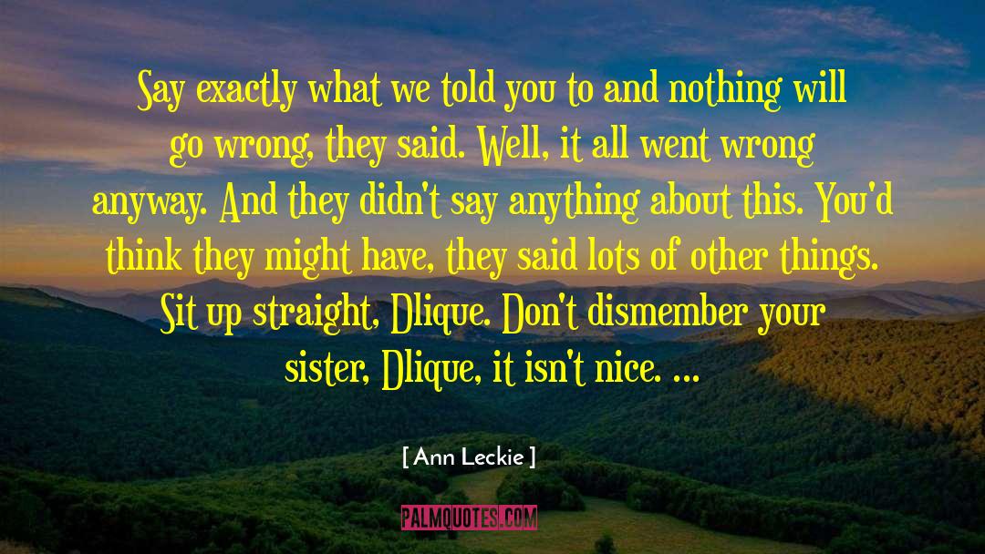 Dismember quotes by Ann Leckie