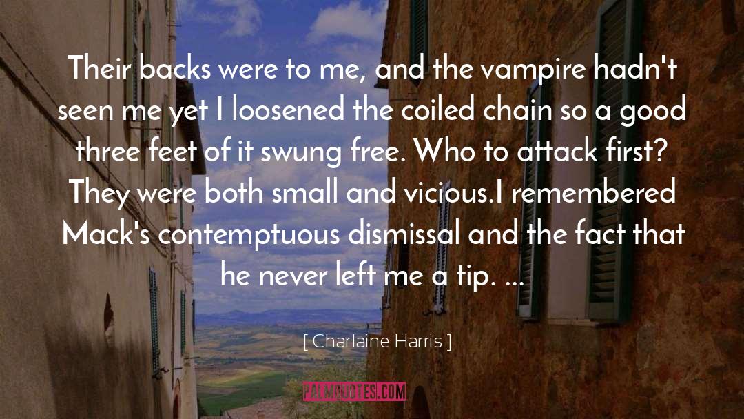 Dismissal quotes by Charlaine Harris