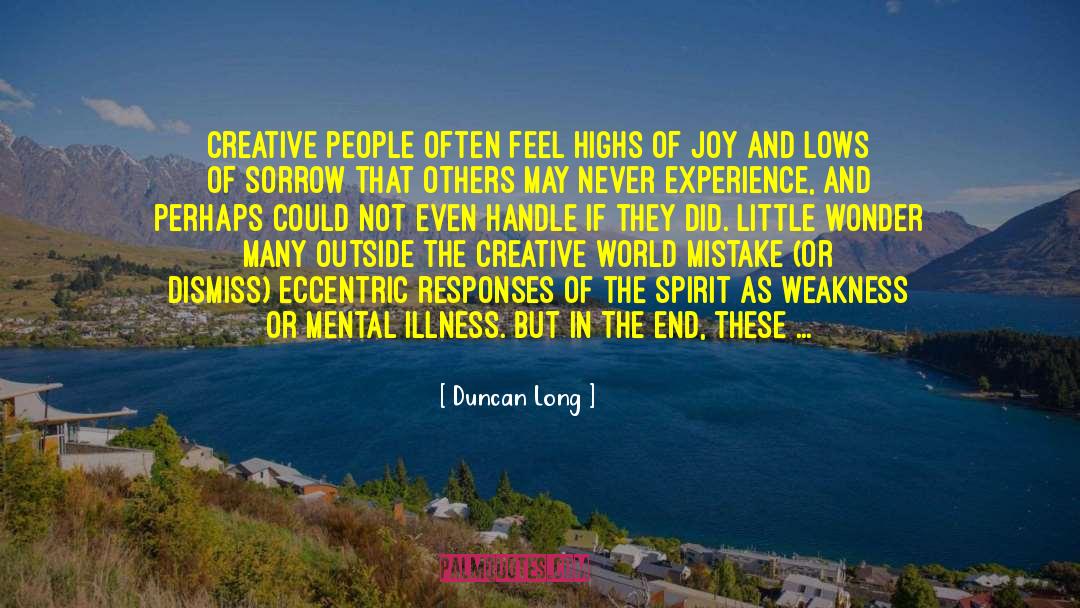 Dismissive quotes by Duncan Long
