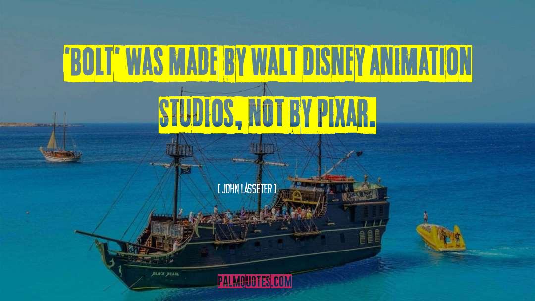 Disney Animation quotes by John Lasseter