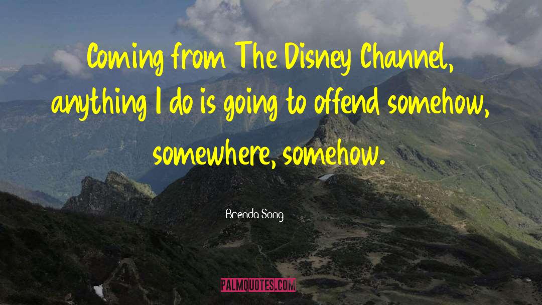 Disney Channel quotes by Brenda Song