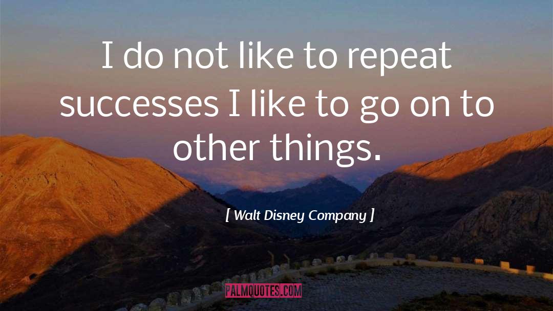 Disney Company quotes by Walt Disney Company