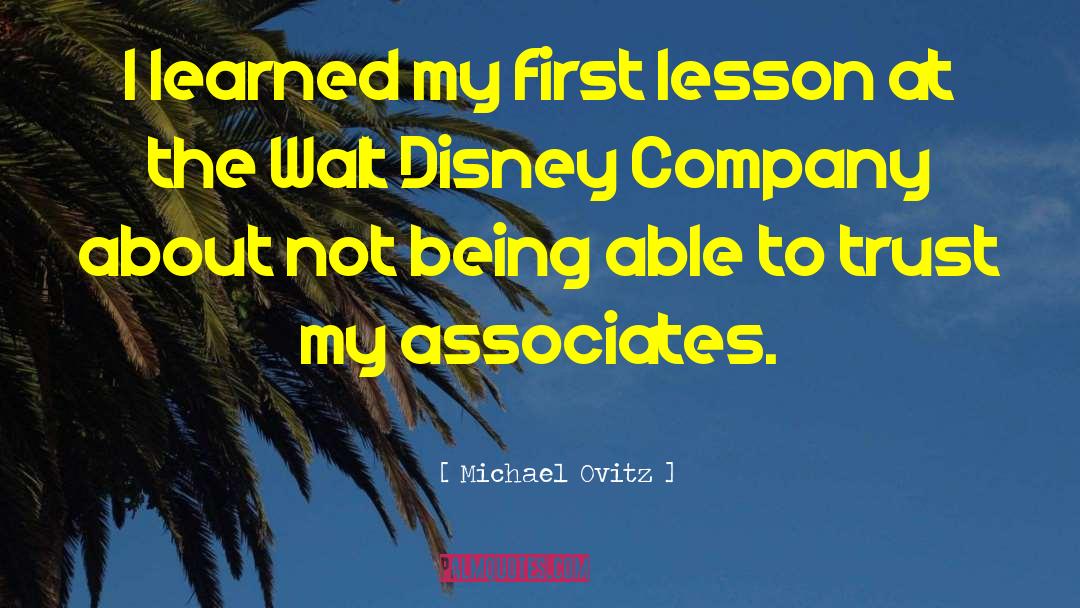 Disney Company quotes by Michael Ovitz