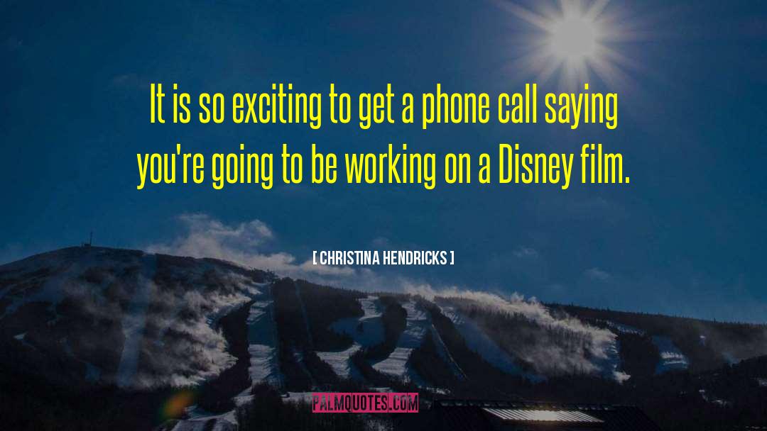 Disney Film quotes by Christina Hendricks