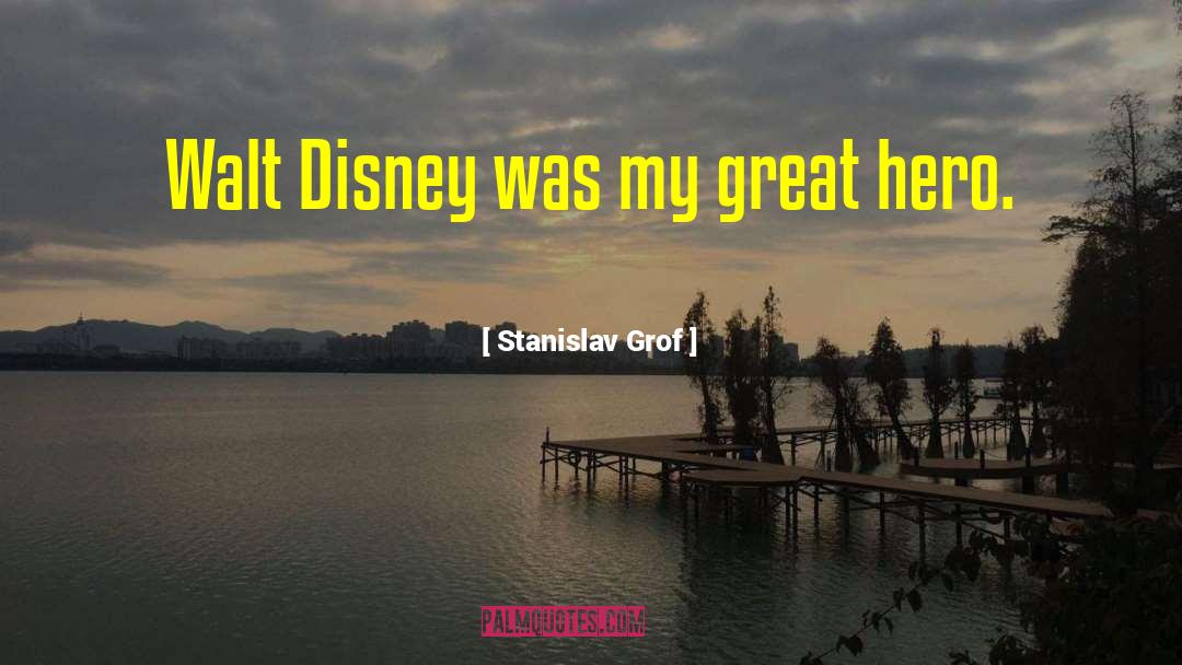 Disney Princess quotes by Stanislav Grof