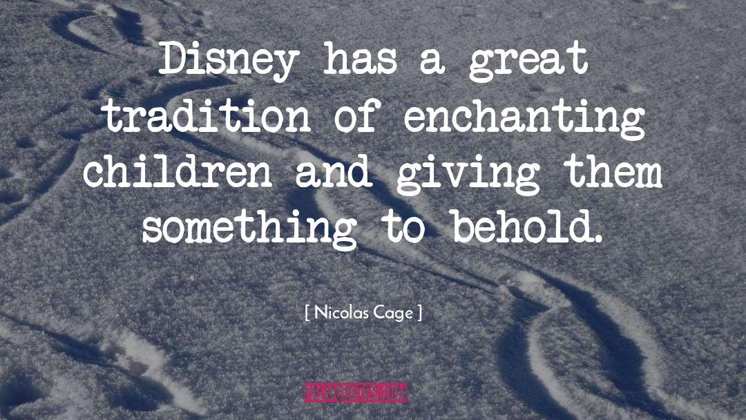 Disney quotes by Nicolas Cage