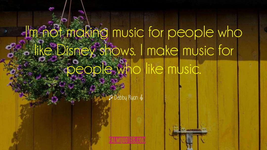 Disney quotes by Debby Ryan