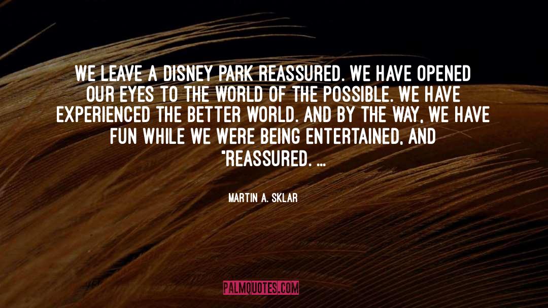 Disney quotes by Martin A. Sklar