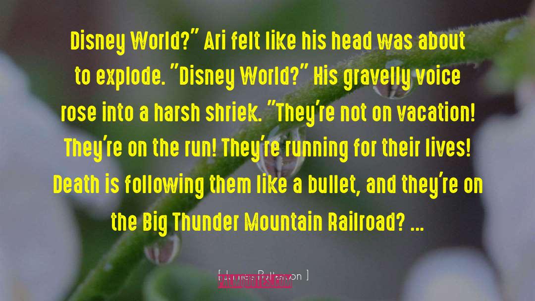 Disney Vacation Funny quotes by James Patterson