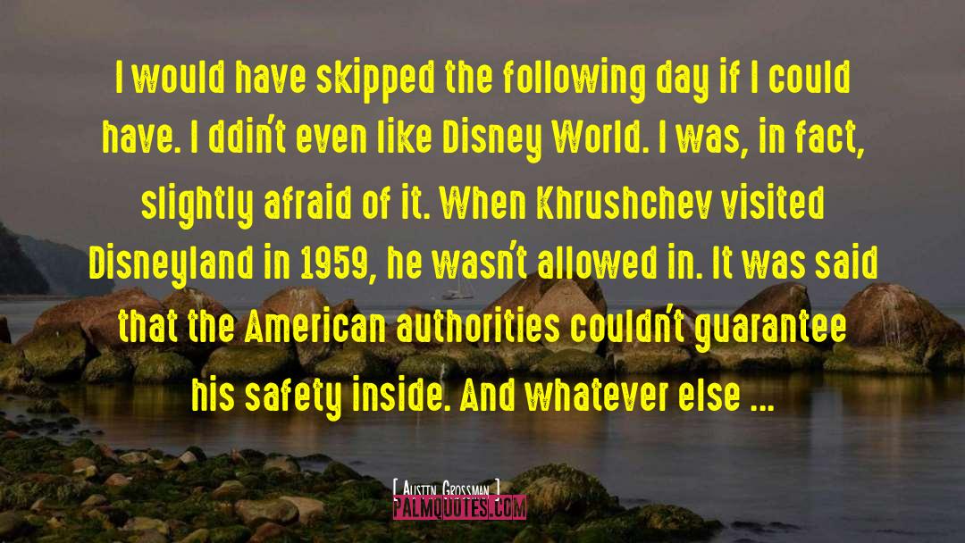 Disney World quotes by Austin Grossman