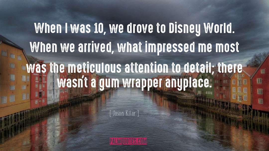 Disney World quotes by Jason Kilar