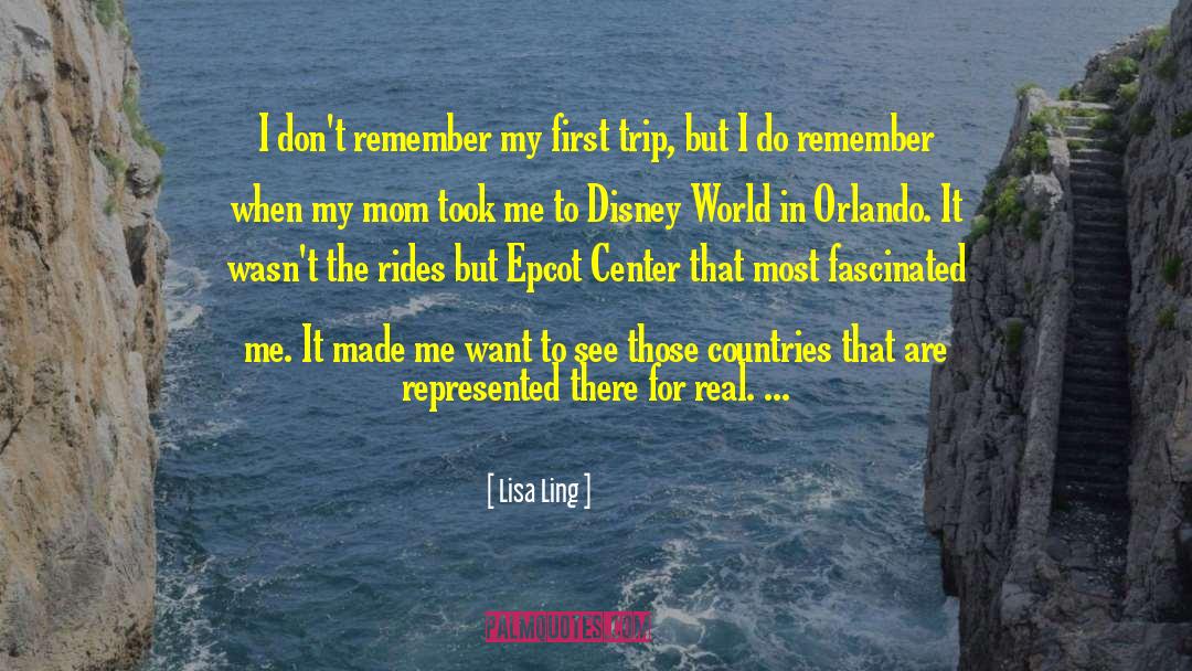 Disney World quotes by Lisa Ling