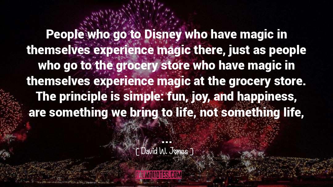 Disney World quotes by David W. Jones