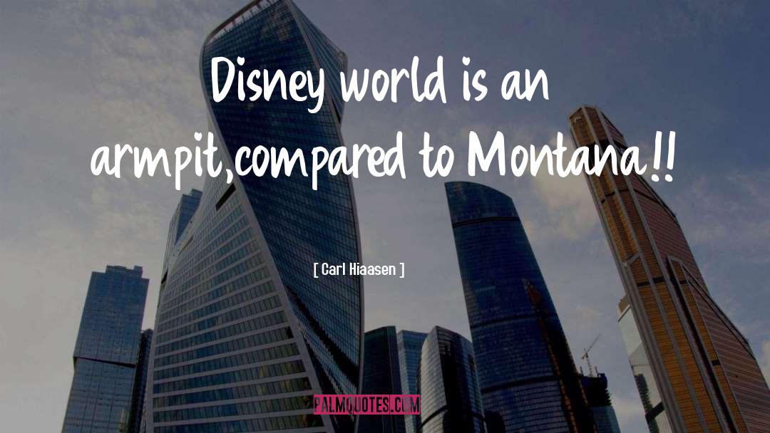 Disney World quotes by Carl Hiaasen