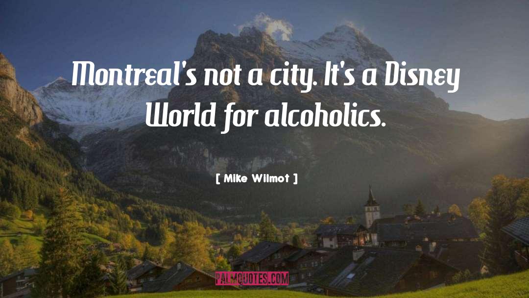 Disney World quotes by Mike Wilmot