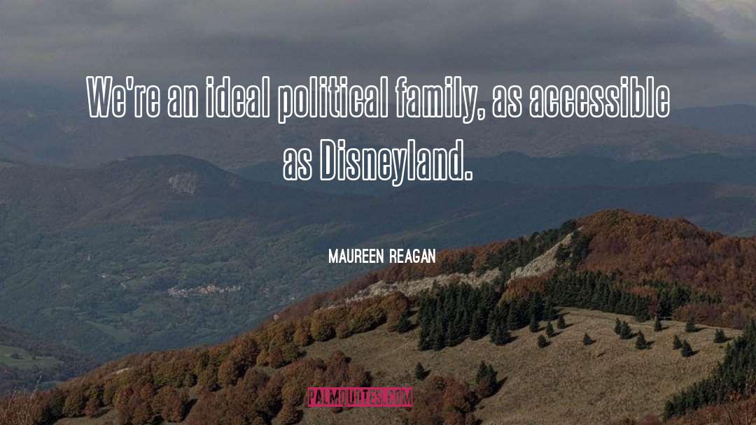 Disneyland quotes by Maureen Reagan