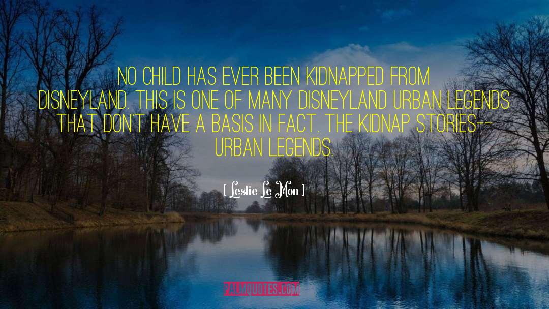 Disneyland quotes by Leslie Le Mon