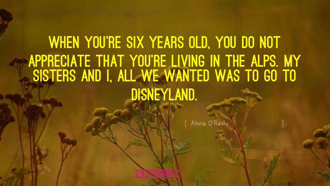 Disneyland quotes by Ahna O'Reilly