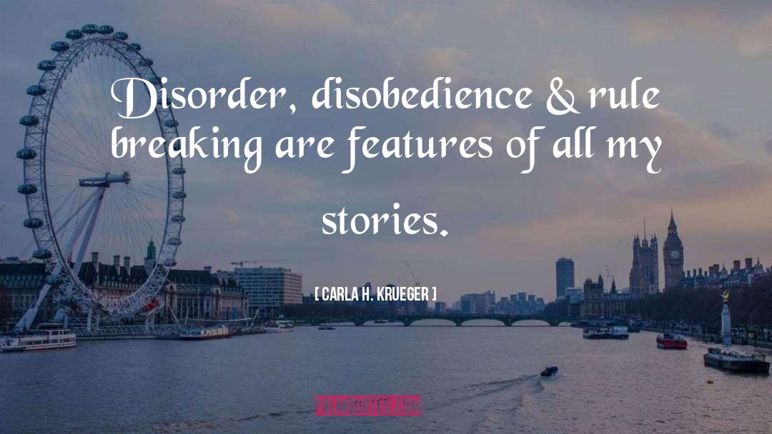 Disobedience quotes by Carla H. Krueger