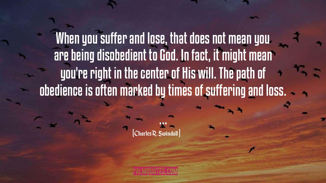 Disobedient quotes by Charles R. Swindoll