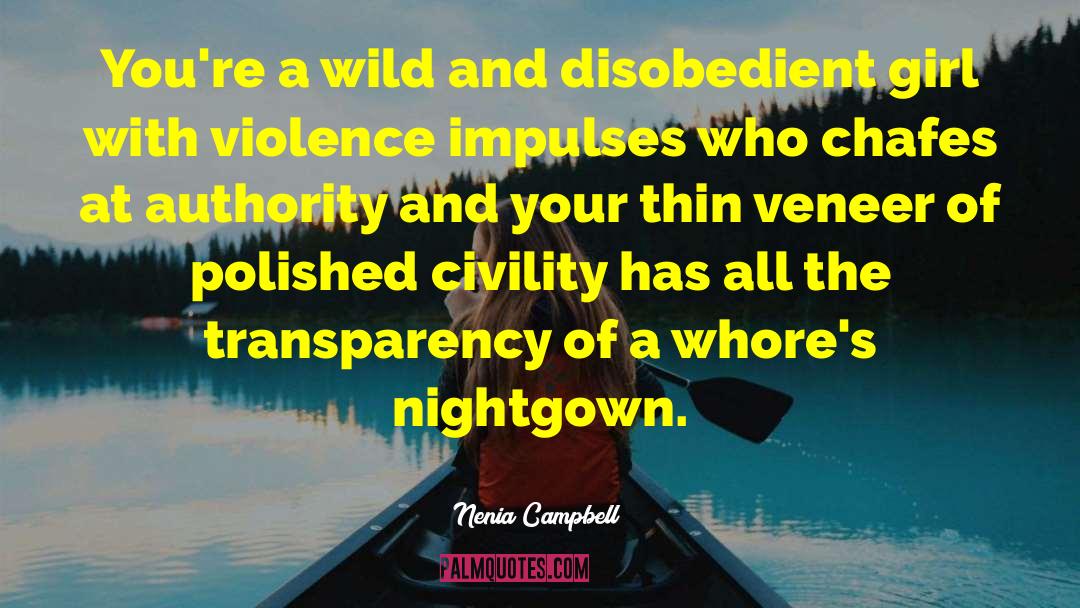 Disobedient quotes by Nenia Campbell