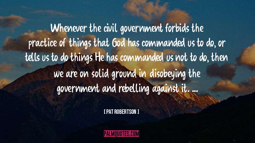 Disobeying quotes by Pat Robertson