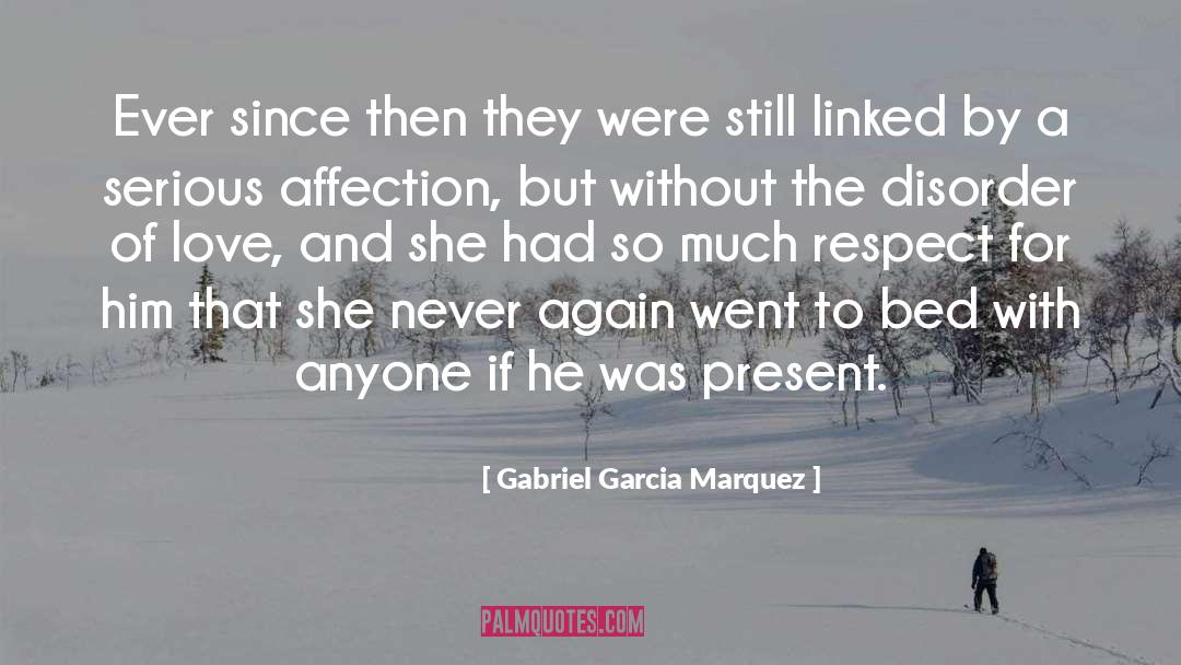 Disorder quotes by Gabriel Garcia Marquez