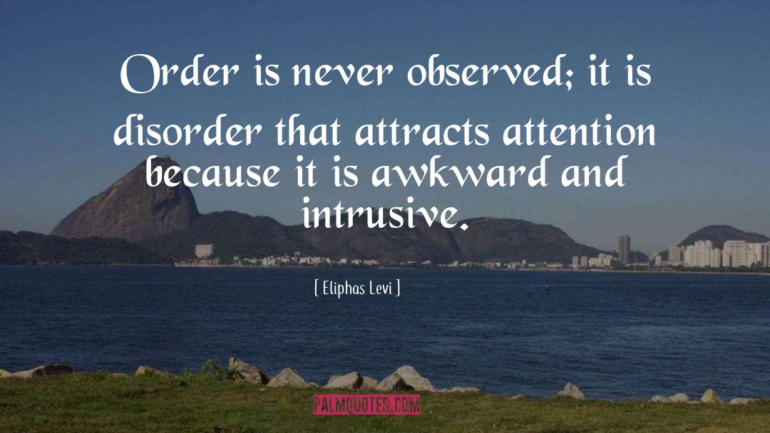 Disorder quotes by Eliphas Levi