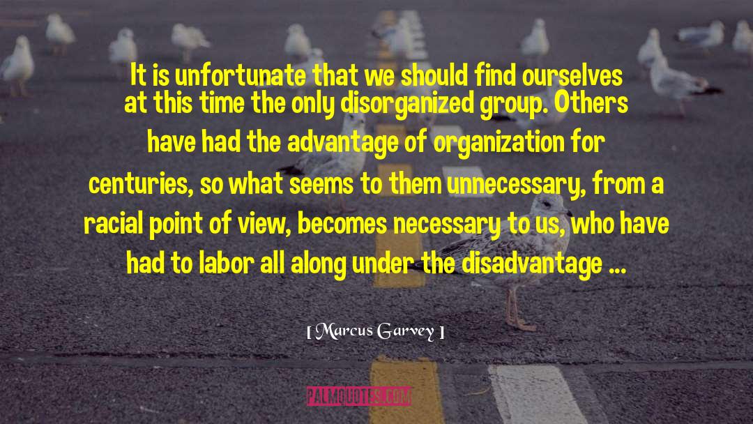 Disorganized quotes by Marcus Garvey