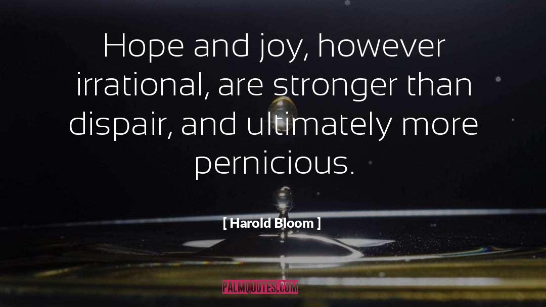 Dispair quotes by Harold Bloom