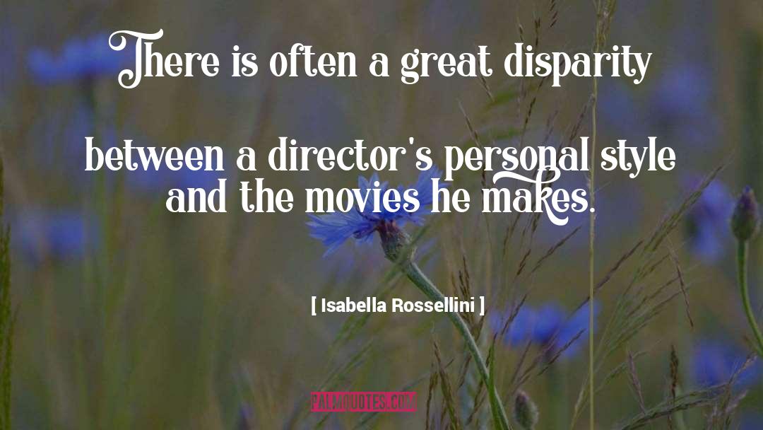 Disparity quotes by Isabella Rossellini