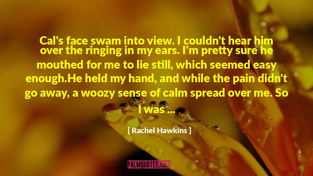 Dispassionate quotes by Rachel Hawkins