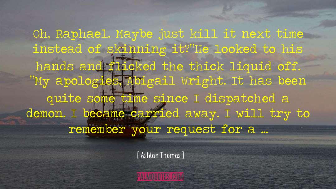 Dispatched quotes by Ashlan Thomas