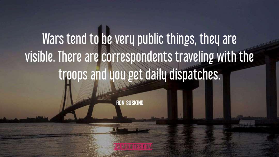 Dispatches quotes by Ron Suskind