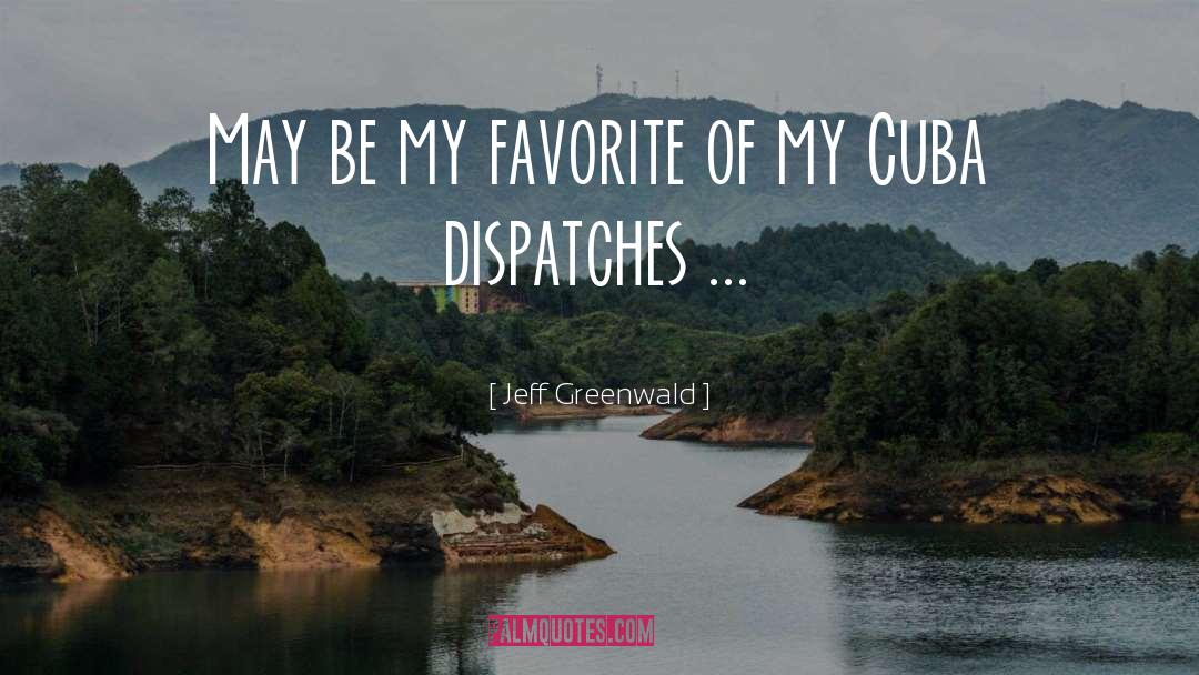 Dispatches quotes by Jeff Greenwald