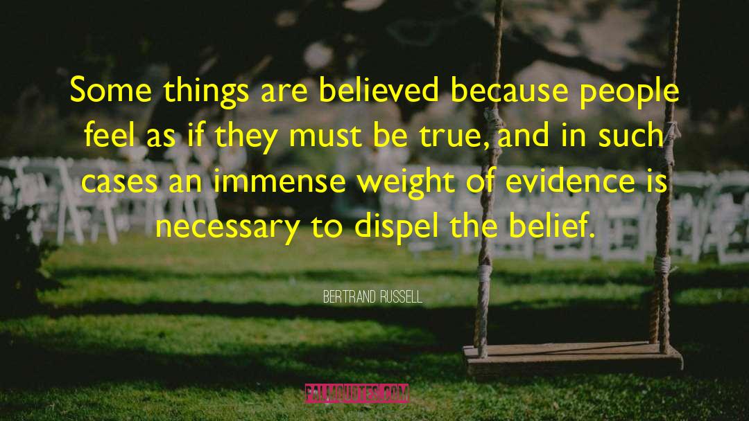 Dispel quotes by Bertrand Russell