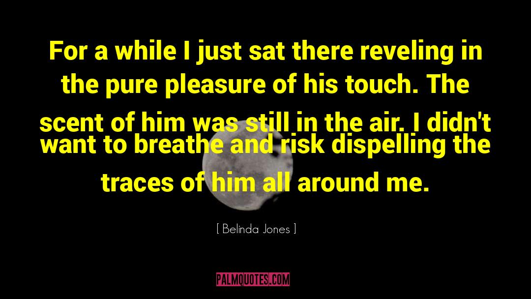 Dispelling quotes by Belinda Jones